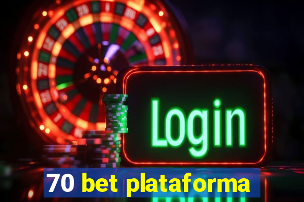 70 bet plataforma